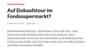 Supermärkte gibt es auch für Fonds, das nennt sich dann Fondssupermarkt, so dpa.